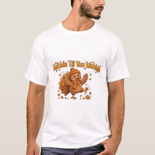Gobble Til You Wobble Thanksgiving T-Shirt