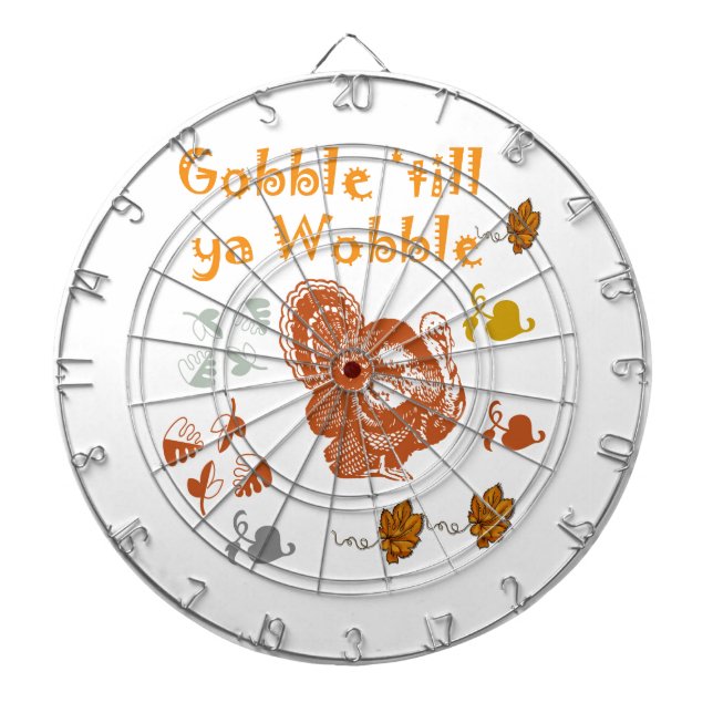 GOBBLE TILL YA WOBBLE PATTERN 2 DARTBOARD (Front)