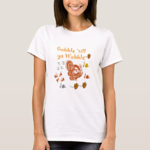 GOBBLE TILL YA WOBBLE PATTERN 2 T-Shirt