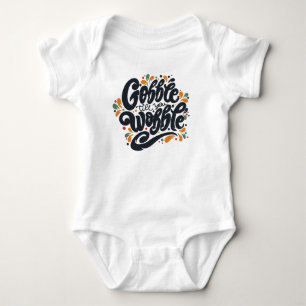 Gobble Till You Wobble Baby Bodysuit