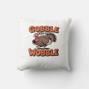Gobble Till You Wobble � Funny Turkey Cartoon Clas Throw Pillow