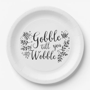 Gobble Till You Wobble Paper Plate