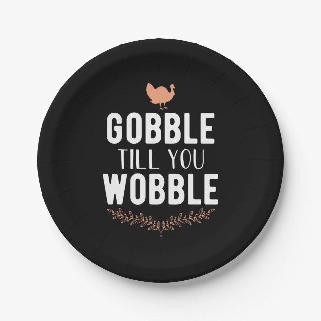 Gobble Till You Wobble Thanksgiving Paper Plates (Front)