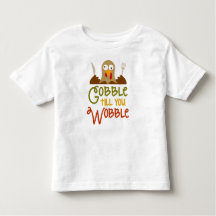 Gobble Till You Wobble Thanksgiving T-Shirt