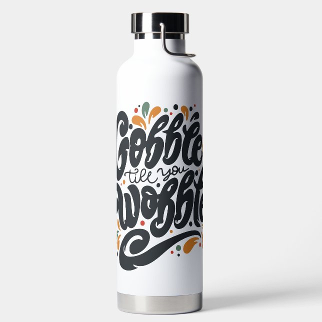 Gobble Till You Wobble Water Bottle (Left)