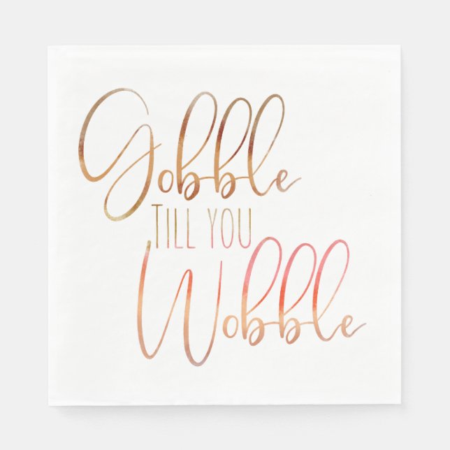 Gobble till you Wobble Watercolor Thanksgiving Napkin (Front)
