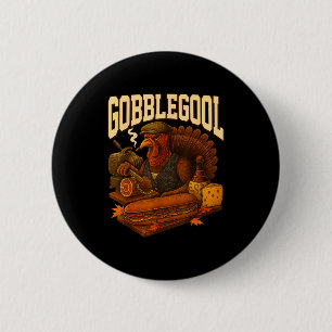 Gobbol Turkey Gobble Gool Thanksgiving Retro  2 Inch Round Button