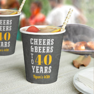 Gobelets En Papier Cheers & Bières à 40 ans N'importe quel Jour de ja