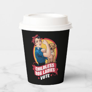 Gobelets En Papier Dames de chats sans enfants votent chien The Rivet