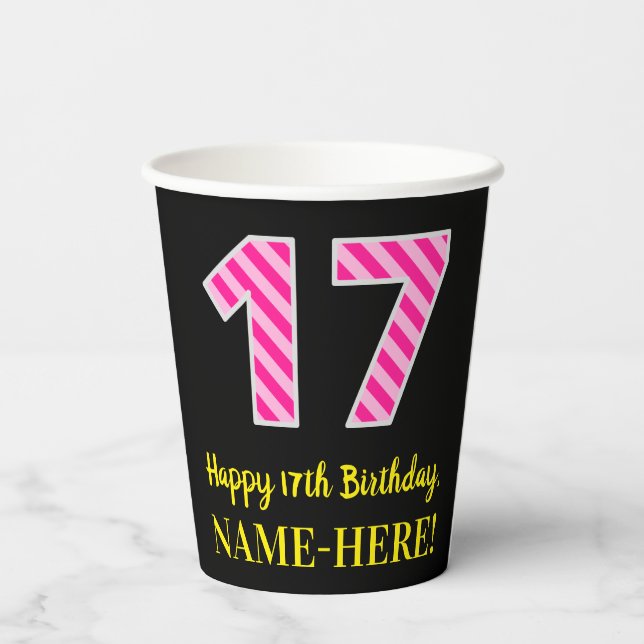 Gobelets En Papier Fun Pink Stripes "17" : Joyeux 17ème anniversaire  (Verso)