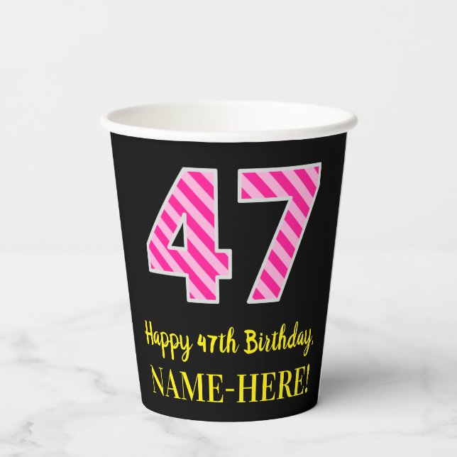 Gobelets En Papier Fun Pink Stripes "47" : Joyeux 47ème anniversaire  (Verso)