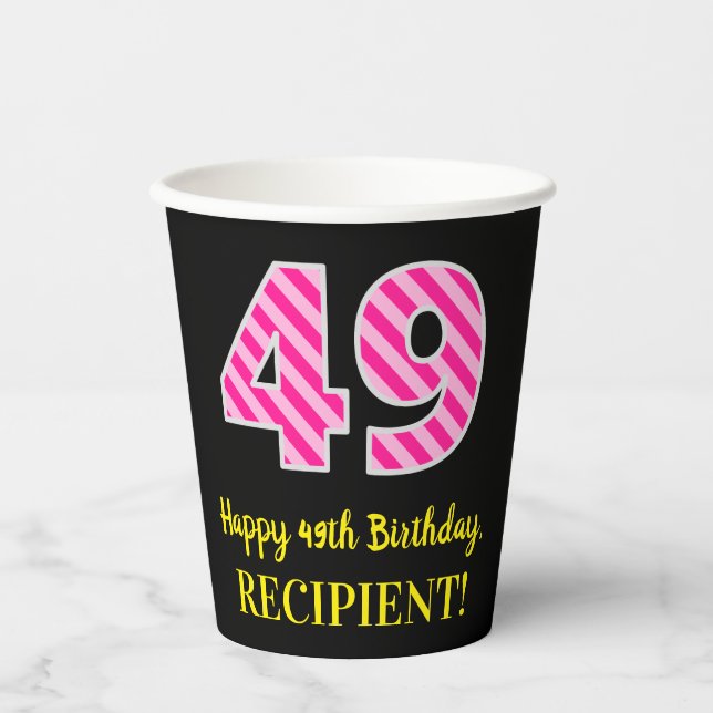 Gobelets En Papier Fun Pink Stripes "49" : Joyeux 49ème anniversaire  (Recto)