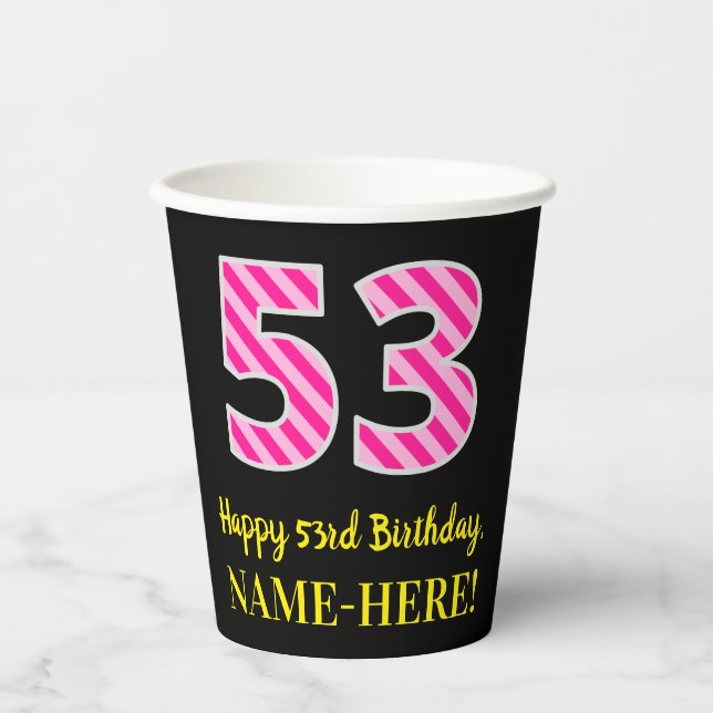 Gobelets En Papier Fun Pink Stripes "53" : Joyeux 53ème anniversaire  (Recto)