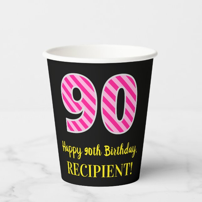 Gobelets En Papier Fun Pink Stripes "90" : Joyeux 90ème anniversaire  (Recto)