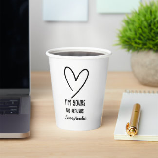 Gobelets En Papier I'm Yours No Refunds Valentine's Day Gift