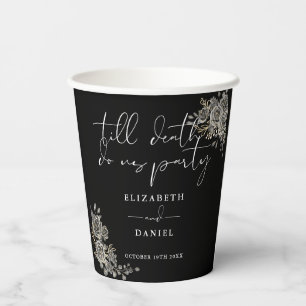 Gobelets En Papier Mariage gothique floral Roses Noir Et Blanc