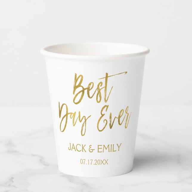 Gobelets En Papier Meilleur Jour jamais White et Gold Foil (Recto)