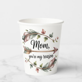 Gobelets En Papier Mom, You’re My Reason