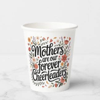 Gobelets En Papier Mothers Are Our Forever Cheerleaders
