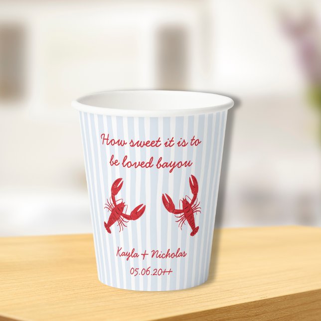 Gobelets En Papier Qu'il est doux d'être aimé Bayou Écrevisses à la B (How Sweet It Is to Be Loved Bayou Crawfish Boil Paper Cups)