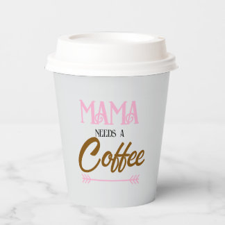 Gobelets En Papier Simple Mama a besoin d'une tasse de café