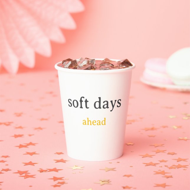 Gobelets En Papier Soft Days Ahead – Minimal Lowercase Typography wit (Insitu)