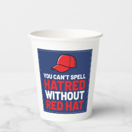 Gobelets En Papier You Can't Spell Hatred Without Red Hat