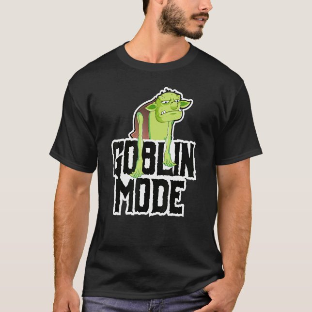 GOBLIN MODE_3 T-Shirt (Front)