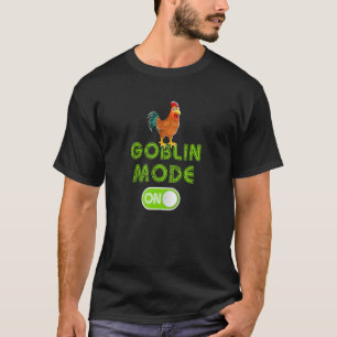 Goblin Mode Activated Inappropriate Adult Humor In T-Shirt