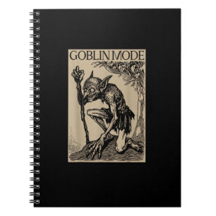 Goblin Mode Goblincore Fairycore Medieval Grunge A Notebook