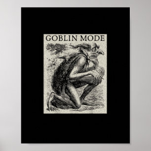 Goblin Mode Goblincore Vintage Aesthetic Funny Off Poster
