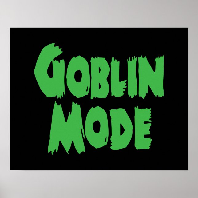 GOBLIN MODE POSTER (Front)