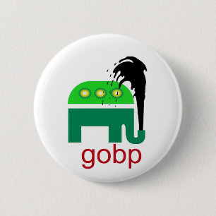 GOBP Gop Republican BP Oil Spill British Petroleum 2 Inch Round Button