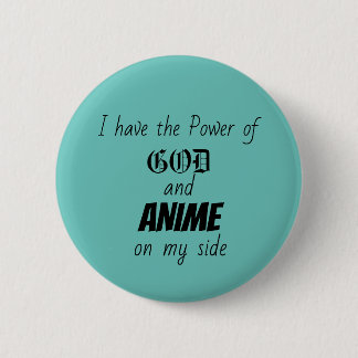 God and Anime 2 Inch Round Button