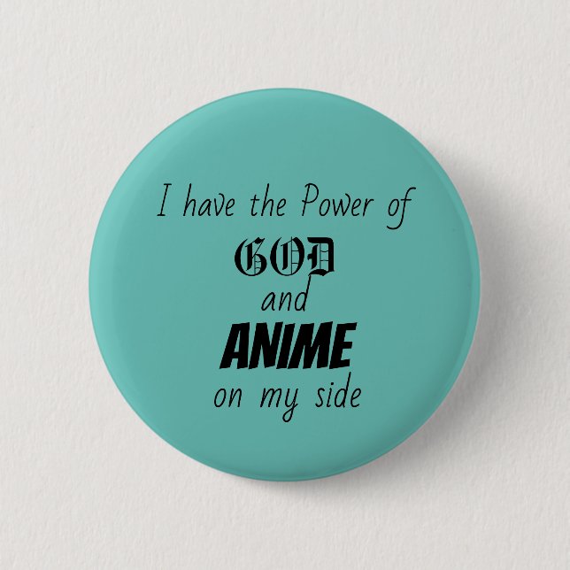 God and Anime 2 Inch Round Button (Front)