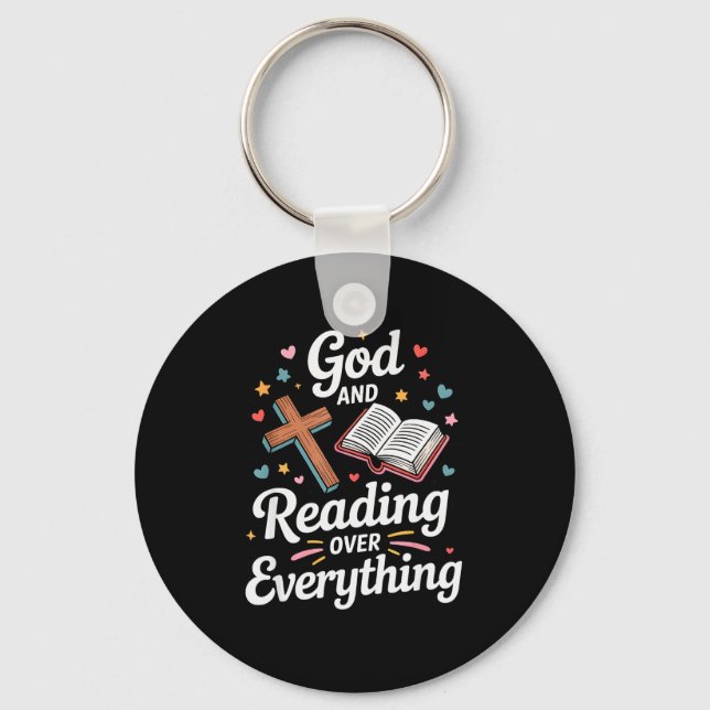 God And Reading Over Everything Bible Faith  Keychain (Front)