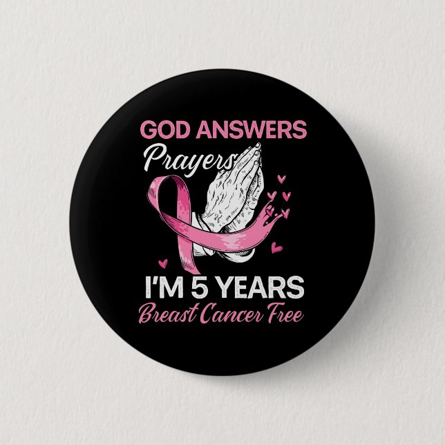 God Answers Prayers Breast Cancer Survivor Christi 2 Inch Round Button (Front)