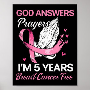 God Answers Prayers Breast Cancer Survivor Christi Poster