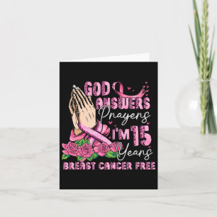 God Answers Prayers I'm 15 Years Breast Cancer Fre Card