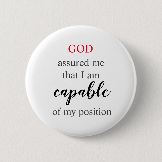 God Assured Me I Am 2 Inch Round Button (Front)