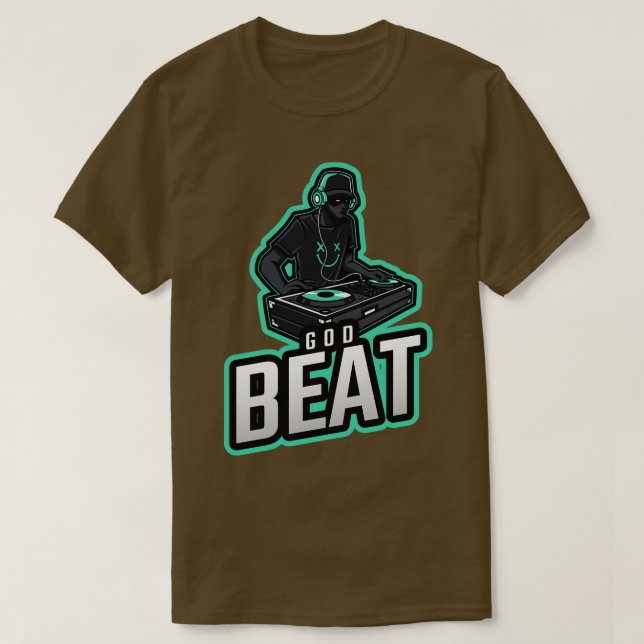 God Beat Electronic Techno Music  T-Shirt (Design Front)