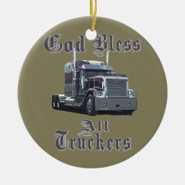 God Bless All Truckers Ceramic Ornament (Front)