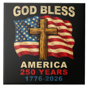God Bless America 250 Years 1776-2026 Tile