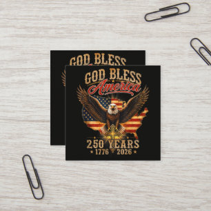 God Bless America Eagle 250 Years 1776 2026  Square Business Card