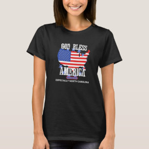 God Bless America Especially North-Carolina US Sta T-Shirt