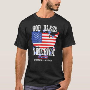 God Bless America Especially Utah Awesome US State T-Shirt