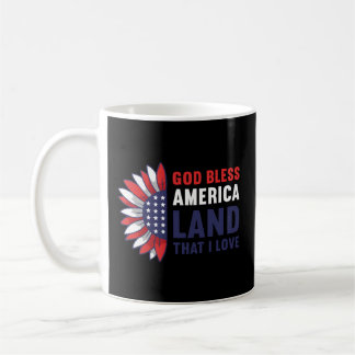 God Bless America Land That I Love Usa American 4T Coffee Mug