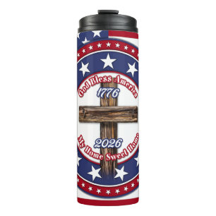 God Bless America My Home Sweet Home Rugged Cross Thermal Tumbler