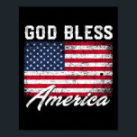 God Bless America Usa Flag 4th Of July Patriotic  Poster<br><div class="desc">God Bless America Usa Flag 4th Of July Patriotic</div>