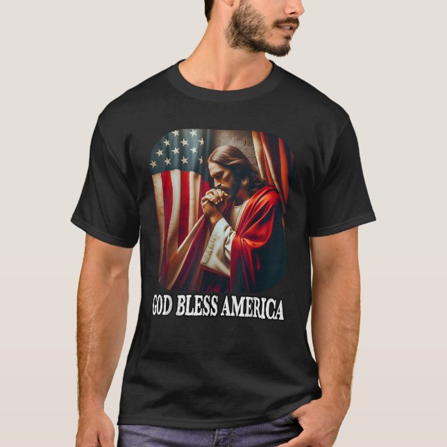God Bless America USA Flag and Jesus Fourth of Jul T-Shirt (Front)